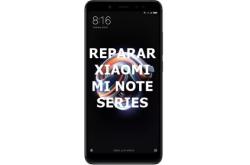 Reparar Xiaomi Mi Note Series